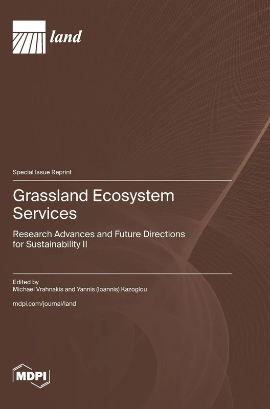 Grassland Ecosystem Services: Research Advances and Future Directions for Sustainability II
