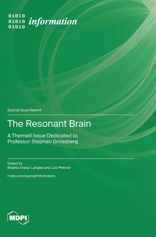 The Resonant Brain: A Themed Issue Dedicated to Professor Stephen Grossberg - Image 1