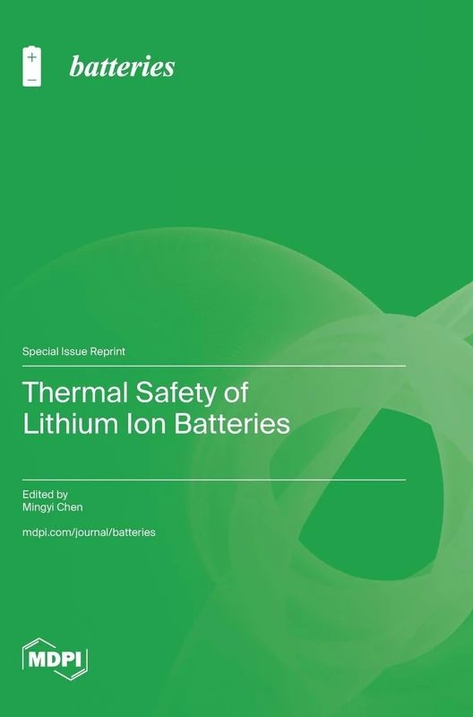 Thermal Safety of Lithium Ion Batteries