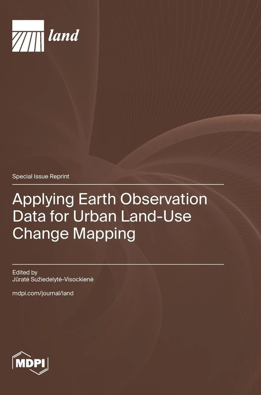 Applying Earth Observation Data for Urban Land-Use Change Mapping