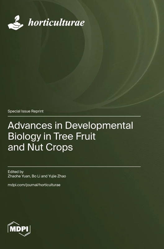 Advances in Developmental Biology in Tree Fruit and Nut Crops