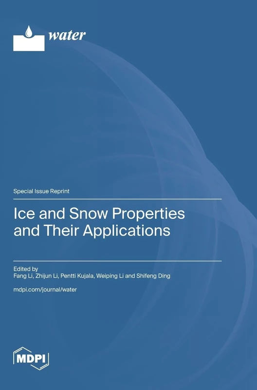 Ice and Snow Properties and Their Applications