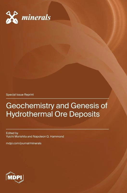 Geochemistry and Genesis of Hydrothermal Ore Deposits