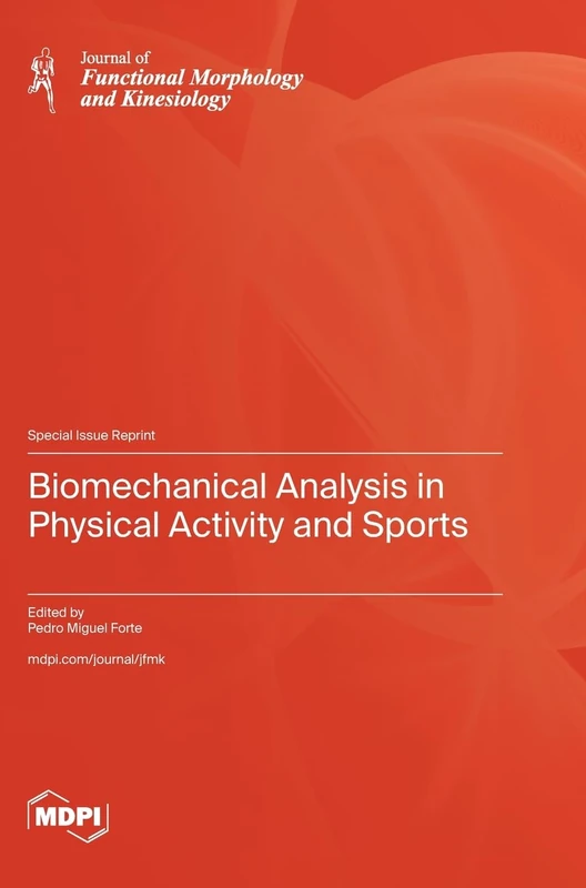 Biomechanical Analysis in Physical Activity and Sports