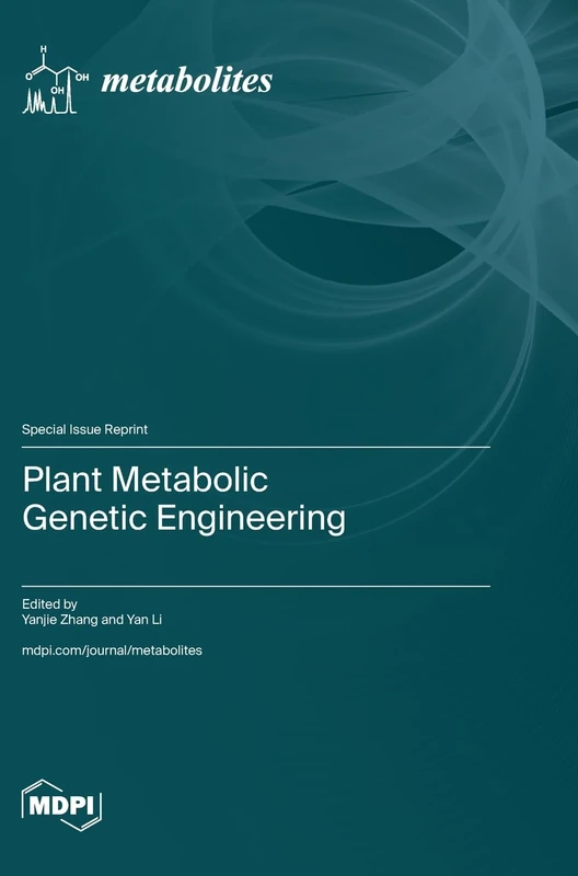 Plant Metabolic Genetic Engineering
