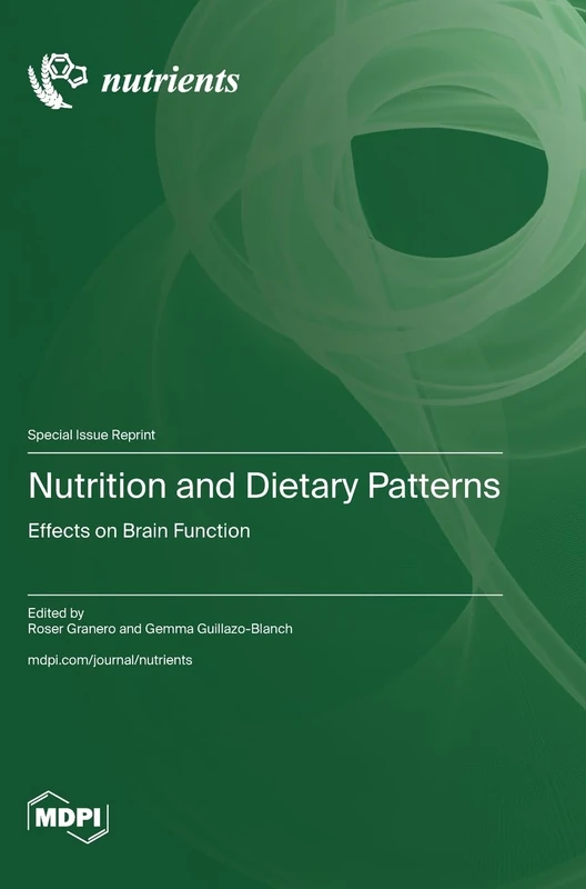 Nutrition and Dietary Patterns: Effects on Brain Function