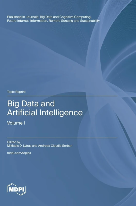 Big Data and Artificial Intelligence: Volume I