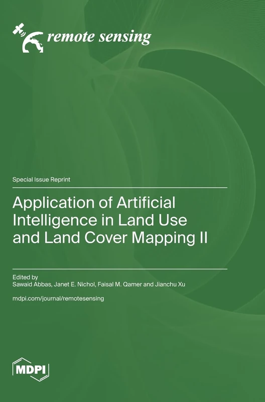 Application of Artificial Intelligence in Land Use and Land Cover Mapping II