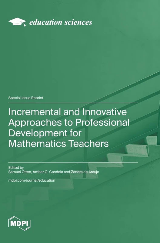 Incremental and Innovative Approaches to Professional Development for Mathematics Teachers