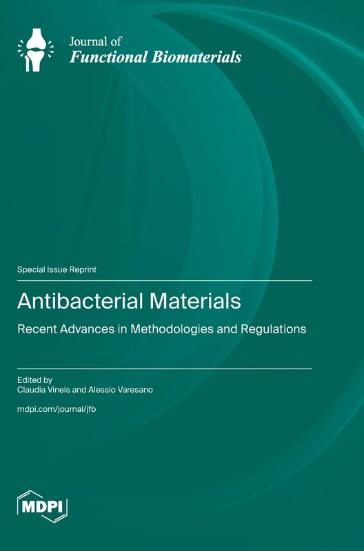 Antibacterial Materials: Recent Advances in Methodologies and Regulation