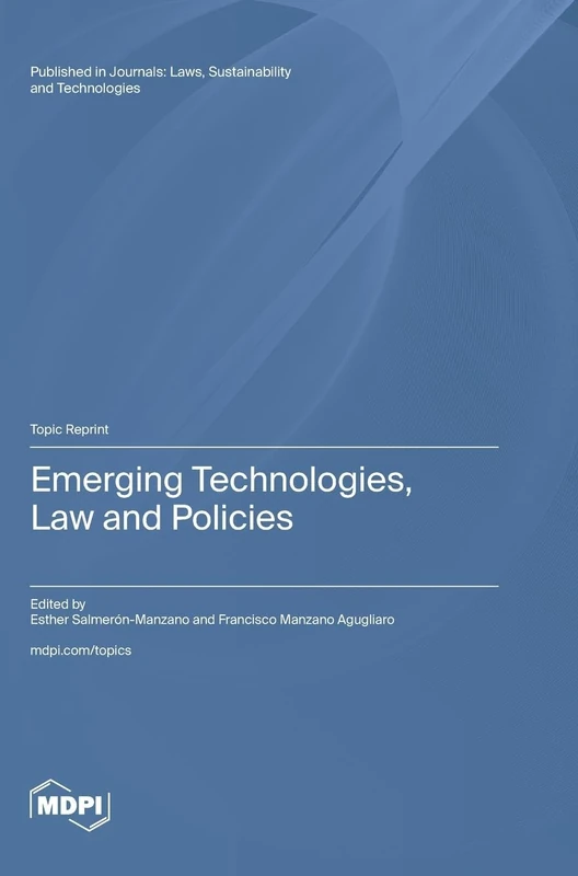Emerging Technologies, Law and Policies
