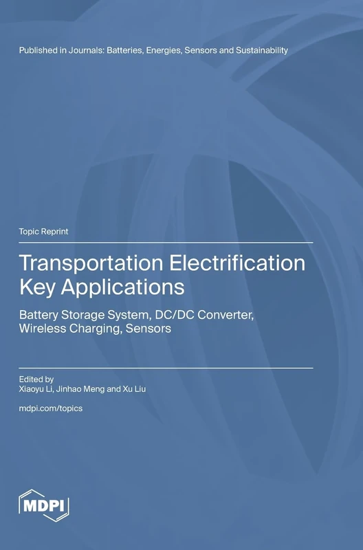 Transportation Electrification Key Applications: Battery Storage System, DC/DC Converter, Wireless Charging, Sensors