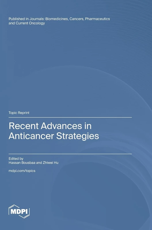 Recent Advances in Anticancer Strategies