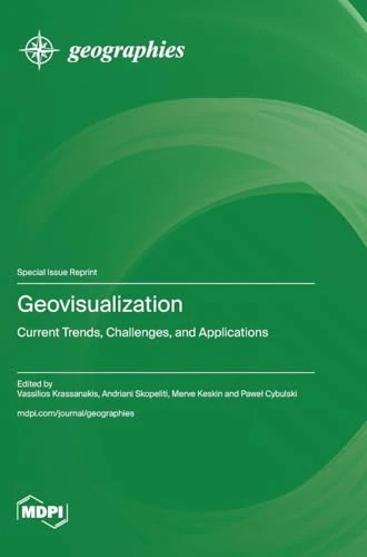 Geovisualization: Current Trends, Challenges, and Applications