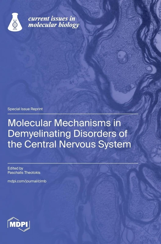 Molecular Mechanisms in Demyelinating Disorders of the Central Nervous System