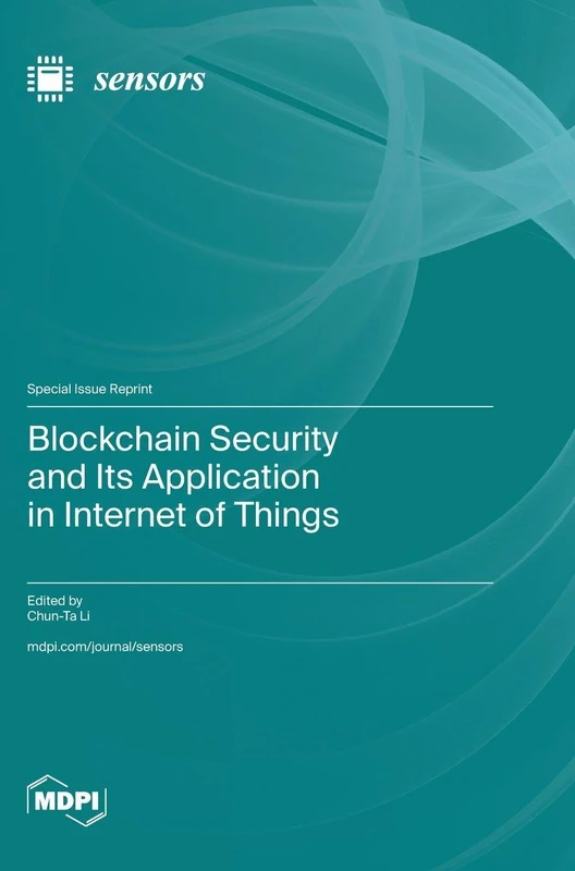 Blockchain Security and Its Application in Internet of Things