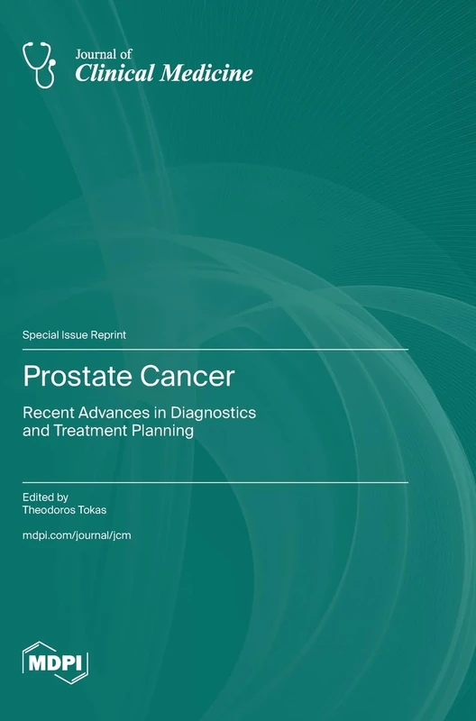 Prostate Cancer: Recent Advances in Diagnostics and Treatment Planning