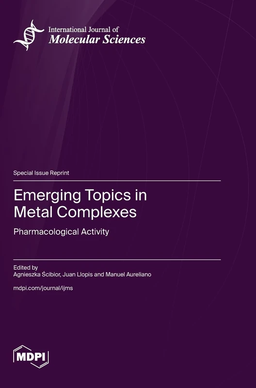 Emerging Topics in Metal Complexes: Pharmacological Activity