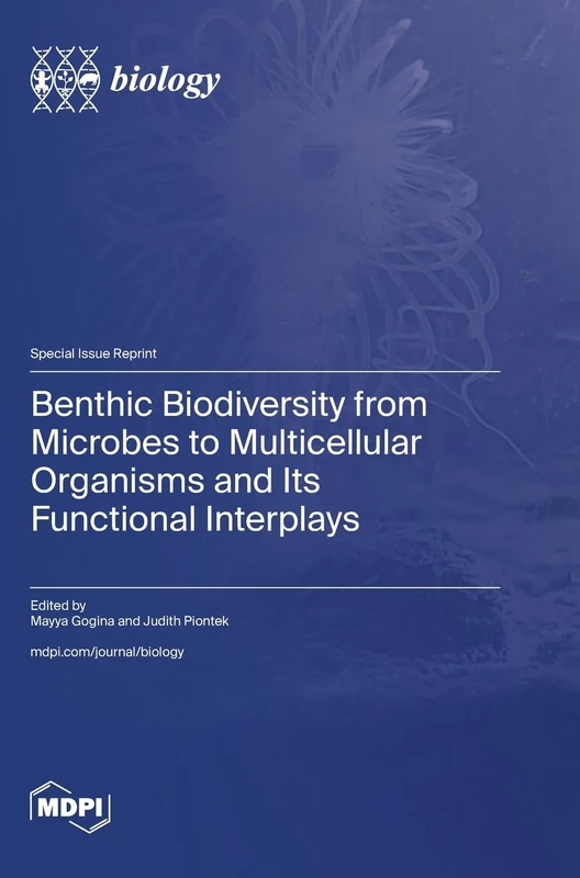 Benthic Biodiversity from Microbes to Multicellular Organisms and Its Functional Interplays