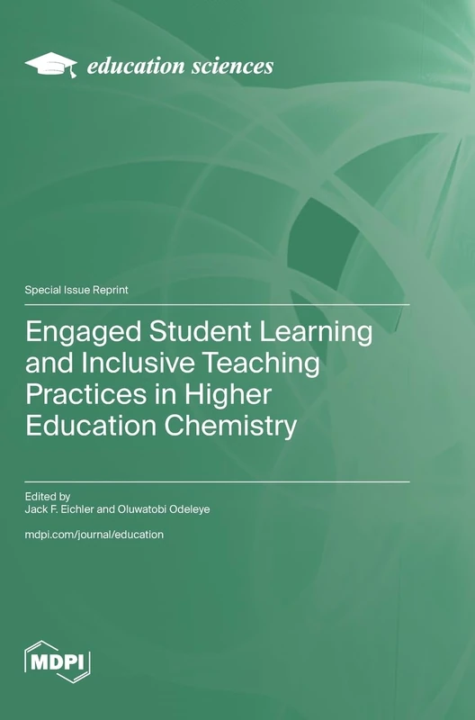 Engaged Student Learning and Inclusive Teaching Practices in Higher Education Chemistry