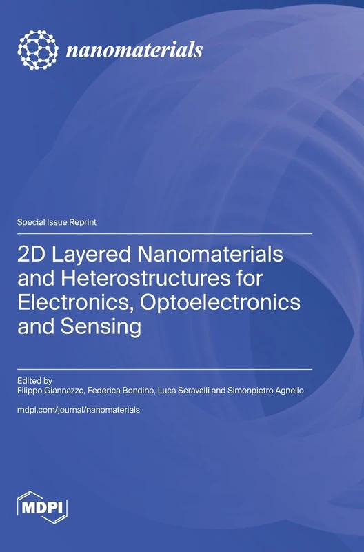 2D Layered Nanomaterials and Heterostructures for Electronics, Optoelectronics and Sensing