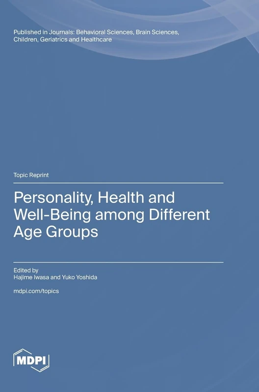 Personality, Health and Well-Being among Different Age Groups