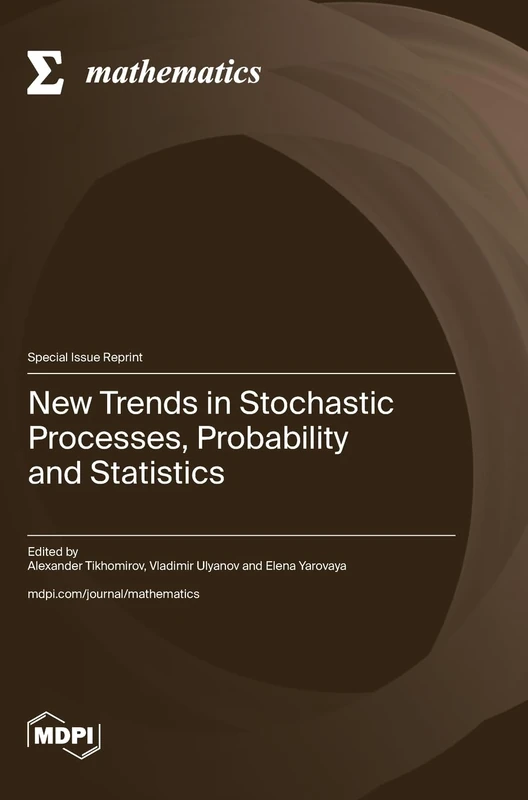 New Trends in Stochastic Processes, Probability and Statistics