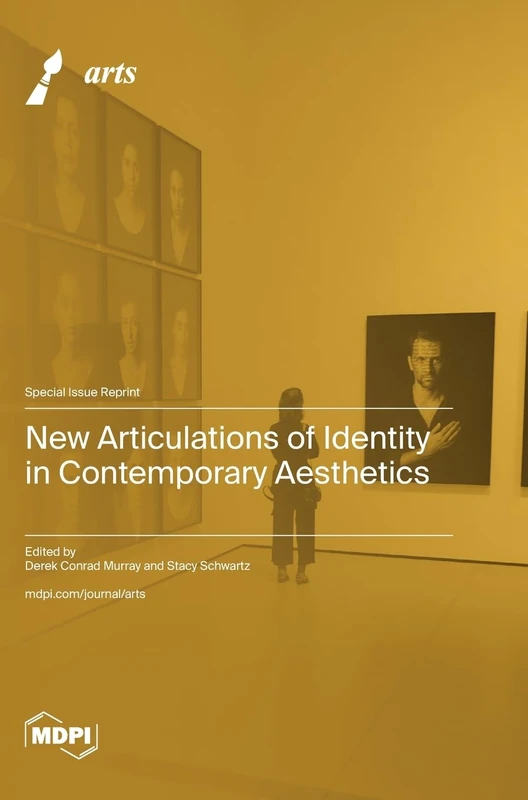 New Articulations of Identity in Contemporary Aesthetics