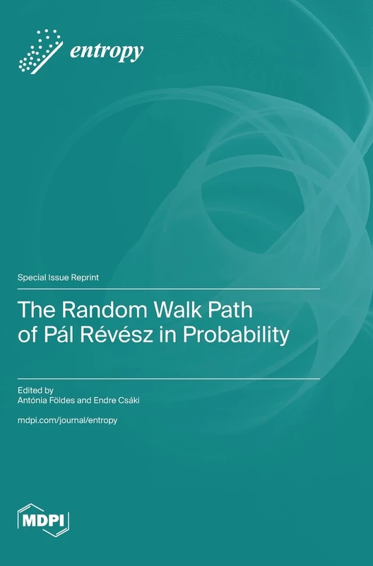 The Random Walk Path of Pál Révész in Probability