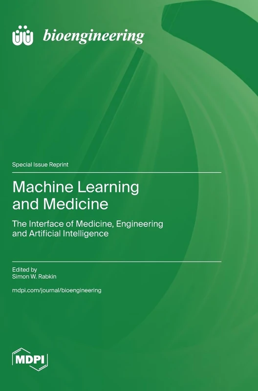 Machine Learning and Medicine: The Interface of Medicine, Engineering and Artificial Intelligence