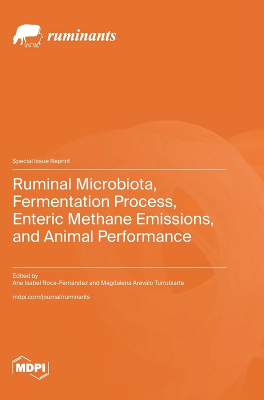 Ruminal Microbiota, Fermentation Process, Enteric Methane Emissions, and Animal Performance