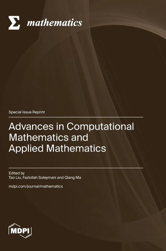 Advances in Computational Mathematics and Applied Mathematics