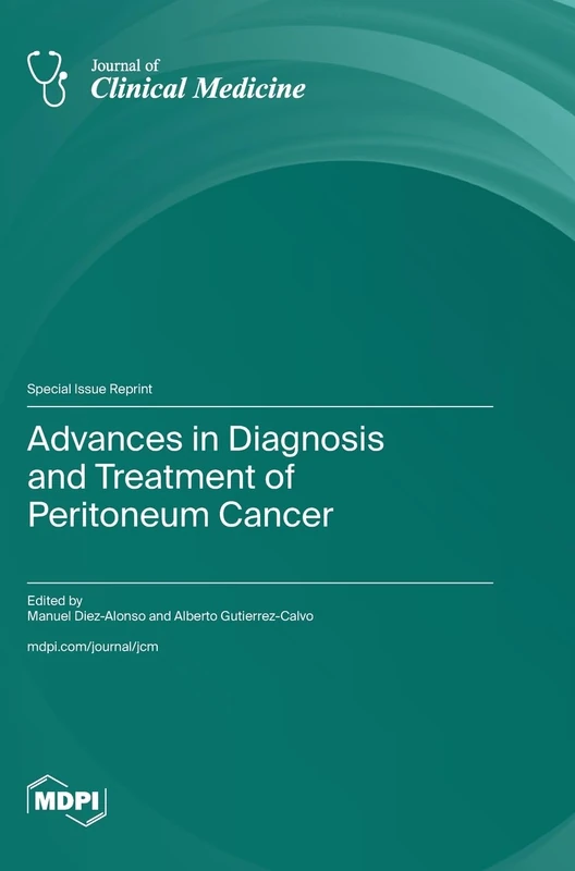 Advances in Diagnosis and Treatment of Peritoneum Cancer
