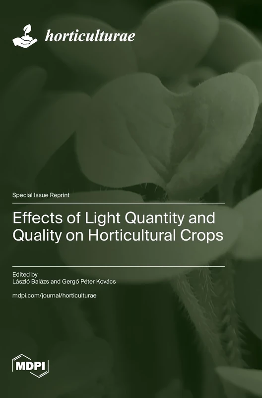 Effects of Light Quantity and Quality on Horticultural Crops