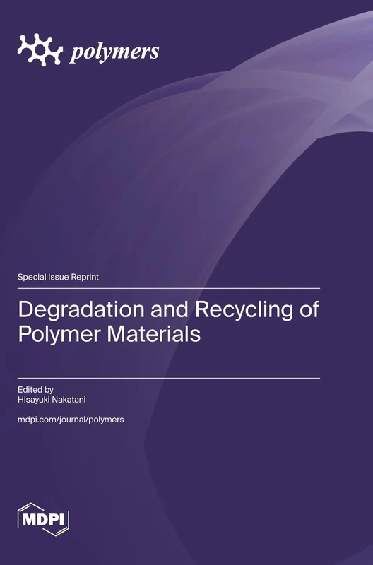 Degradation and Recycling of Polymer Materials