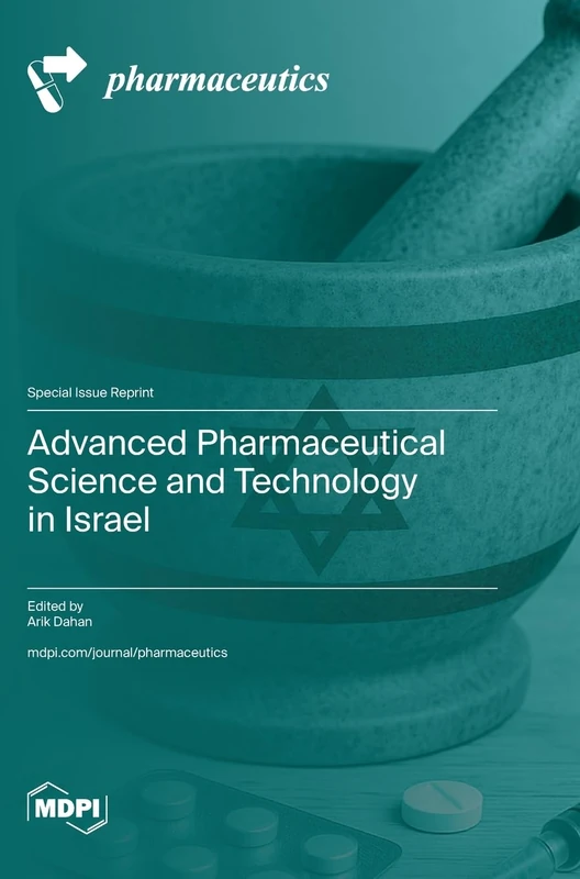 Advanced Pharmaceutical Science and Technology in Israel