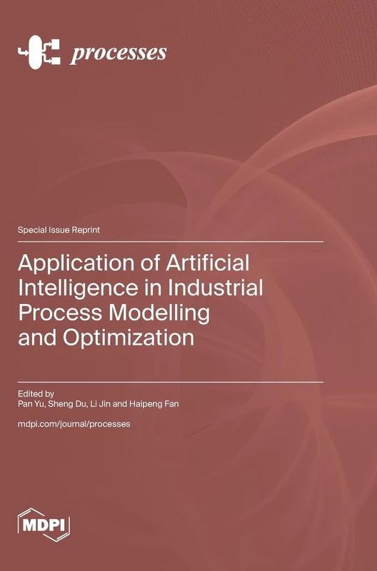 Application of Artificial Intelligence in Industrial Process Modelling and Optimization - Image 1