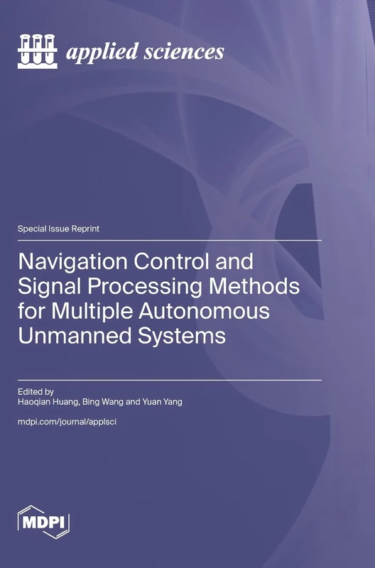 Navigation Control and Signal Processing Methods for Multiple Autonomous Unmanned Systems