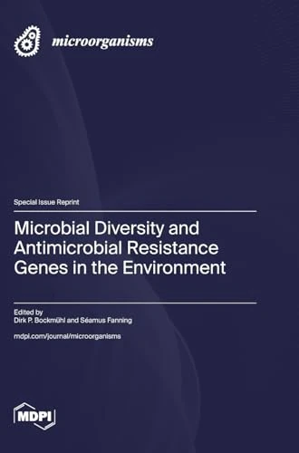 Microbial Diversity and Antimicrobial Resistance Genes in the Environment
