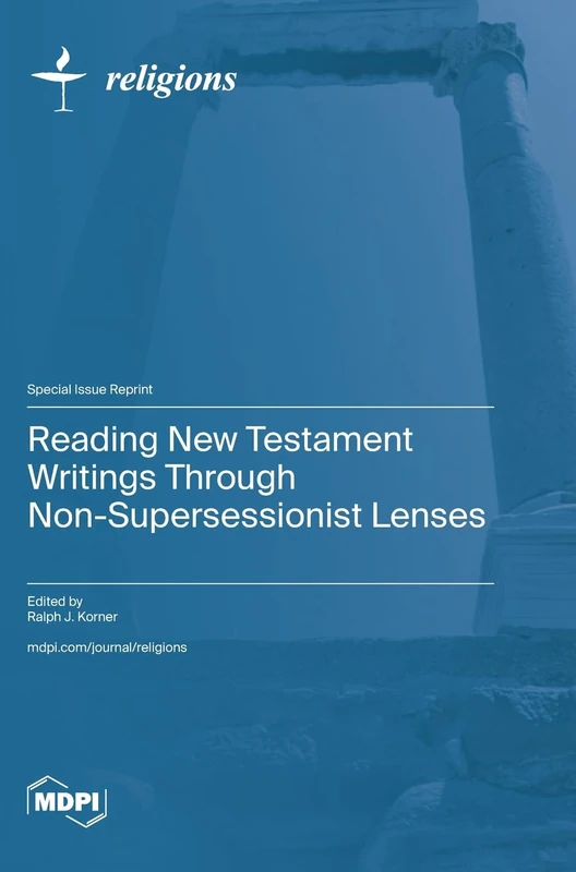 Reading New Testament Writings through Non-supersessionist Lenses