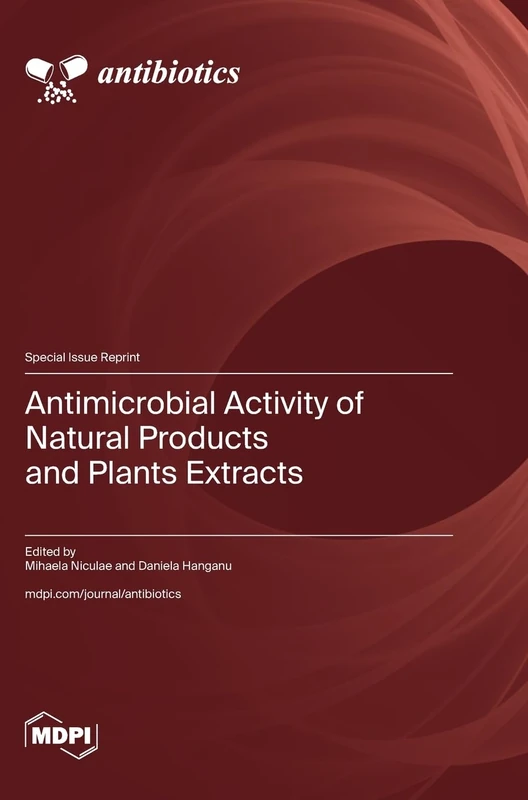 Antimicrobial Activity of Natural Products and Plants Extracts