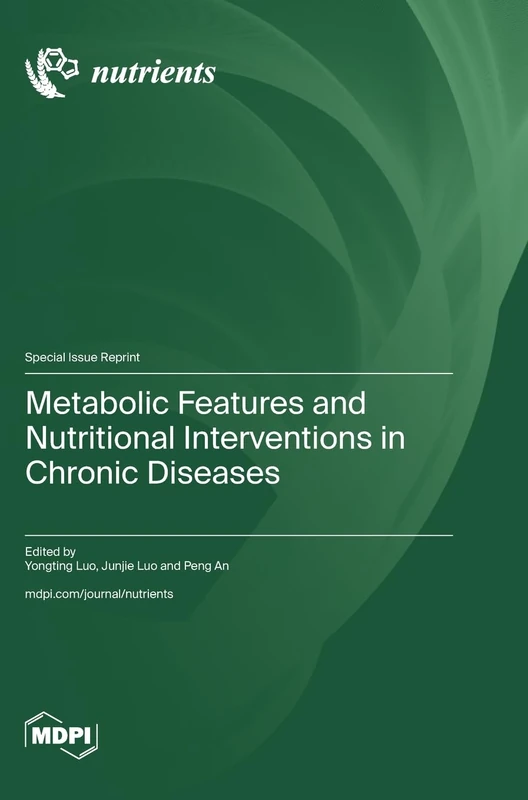 Metabolic Features and Nutritional Interventions in Chronic Diseases