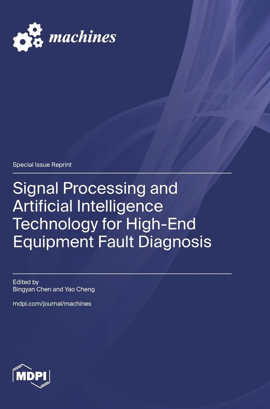 Signal Processing and Artificial Intelligence Technology for High-End Equipment Fault Diagnosis - Image 1