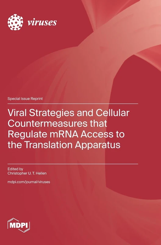 Viral Strategies and Cellular Countermeasures that Regulate mRNA Access to the Translation Apparatus