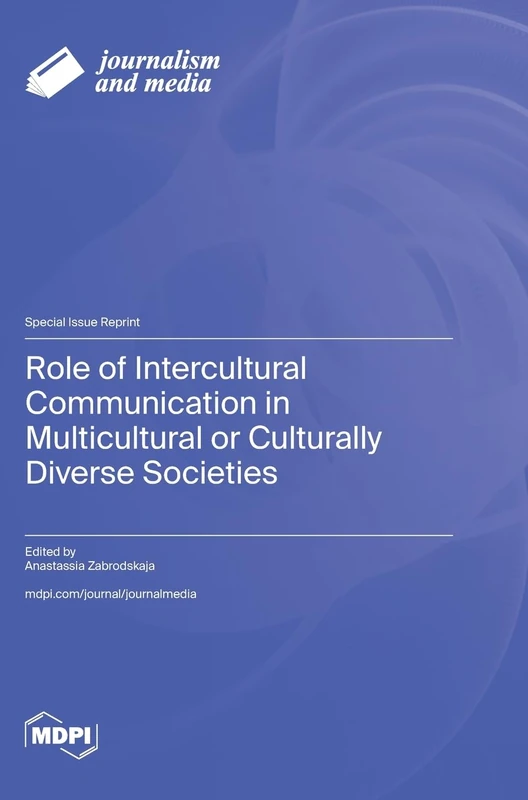 Role of Intercultural Communication in Multicultural or Culturally Diverse Societies
