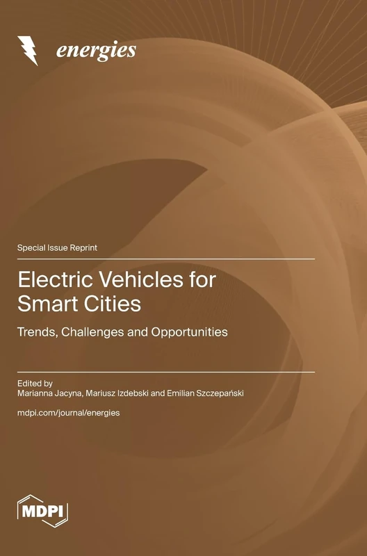 Electric Vehicles for Smart Cities: Trends, Challenges and Opportunities
