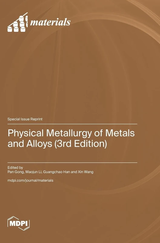 Physical Metallurgy of Metals and Alloys (3rd Edition)