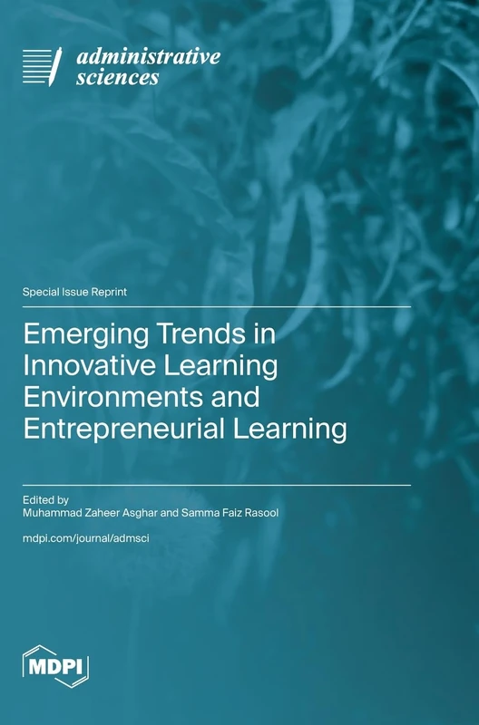 Emerging Trends in Innovative Learning Environments and Entrepreneurial Learning