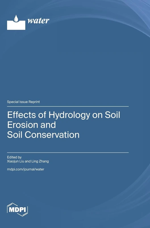 Effects of Hydrology on Soil Erosion and Soil Conservation