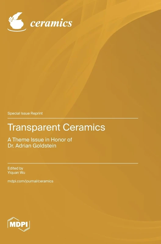 Transparent Ceramics: a Theme Issue in Honor of Dr. Adrian Goldstein - Image 1